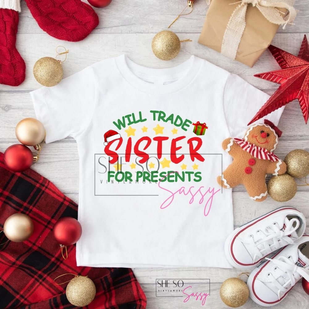 Will trade sister for presents