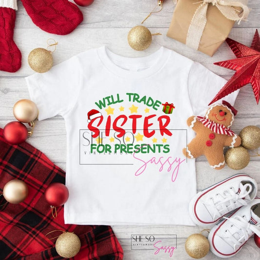 Will trade sister for presents