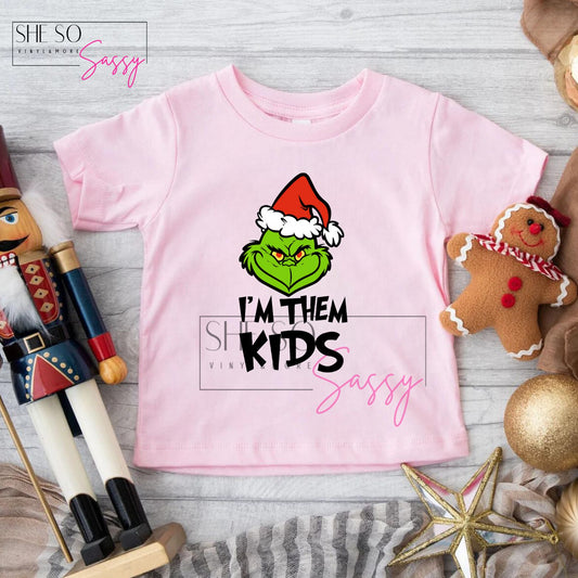 I’m them Kids-Grinch